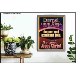 Eternel, mon Dieu, mon Saint Eternel, donner moi exultant joie, au nom du Seigneur Jésus Christ. Affiche murale pour chambre d'enfant (GWFREPOSTER12465) 