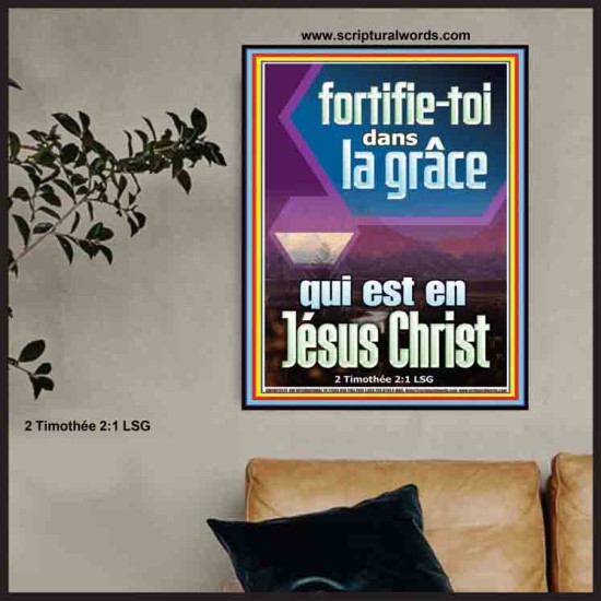 fortifie-toi dans la grâce qui est en Jésus Christ Affiche Versets bibliques (GWFREPOSTER11273) 