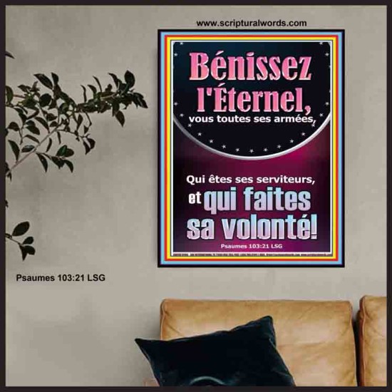 Bénissez l'Éternel, vous toutes ses armées, Qui êtes ses serviteurs, et qui faites sa volonté! Décoration murale chrétienne moderne Poster (GWFREPOSTER12498) 