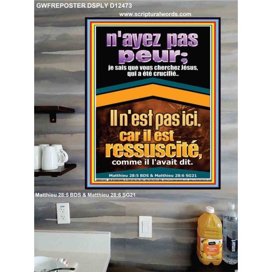 je sais que vous cherchez Jésus, qui a été crucifié..Il n'est pas ici, car il est ressuscité, comme il l'avait dit. Affiche de décoration murale (GWFREPOSTER12473) 