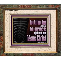 fortifie-toi dans la grâce qui est en Jésus Christ. Décoration murale sanctuaire (GWFREUNITY11321) 