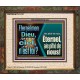 Eternel mon Dieu,..Qui ai-je au ciel, si ce n'est toi? Verset biblique encadré pour la maison en ligne (GWFREUNITY11727) 