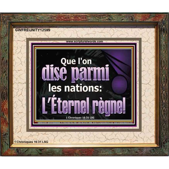 Que l'on dise parmi les nations: L'Éternel règne! Décoration murale personnalisée (GWFREUNITY12599) 