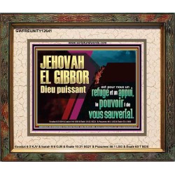 JEHOVAH EL GIBBOR Dieu puissant le pouvoir |de vous sauver[a]. Cadre en bois unique Power Bible (GWFREUNITY12641) "25X20"