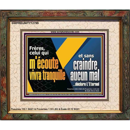 celui qui m'écoute vivra tranquille et sans craindre aucun mal...déclare L'Eternel. Versets bibliques encadrés pour la maison en ligne (GWFREUNITY12799) 