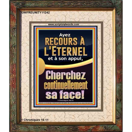 Ayez recours à l'Eternel et à son appui, Cherchez continuellement sa face! Nouvelle décoration murale (GWFREUNITY11242) 