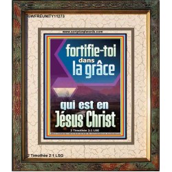 fortifie-toi dans la grâce qui est en Jésus Christ Versets bibliques (GWFREUNITY11273) 