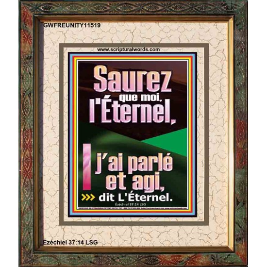 Saurez que moi, l'Éternel, j'ai parlé et agi, dit L'Éternel. Peintures bibliques personnalisées (GWFREUNITY11519) 