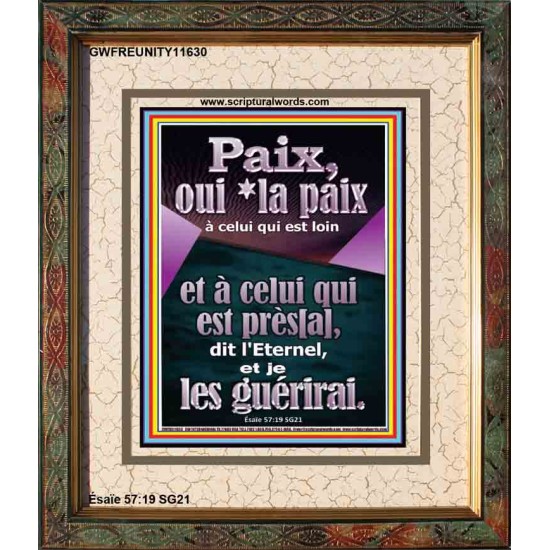 Paix, oui *la paix à celui qui est loin et à celui qui est près[a], dit l'Eternel, et je les guérirai. Image biblique unique (GWFREUNITY11630) 