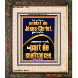 Tel un bon soldat de Jésus-Christ, prends, comme moi, ta part de souffrances Image chrétienne vivante et juste (GWFREUNITY11633) 