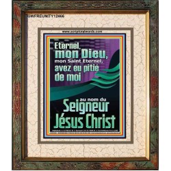 Eternel, mon Dieu, mon Saint Eternel, avez eu pitié de moi?au nom du Seigneur Jésus Christ. Portrait Verset biblique en ligne (GWFREUNITY12466) 