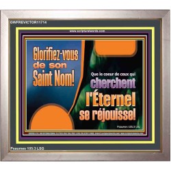 Glorifiez-vous de son Saint Nom! Cadre de puissance éternelle (GWFREVICTOR11714) 