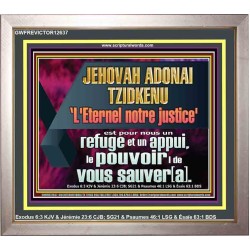 JEHOVAH ADONAI TZIDKENU L'Eternel notre justice' le pouvoir |de vous sauver[a]. Art mural avec écritures à grand cadre (GWFREVICTOR12637) "16X14"