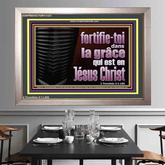 fortifie-toi dans la grâce qui est en Jésus Christ. Décoration murale sanctuaire (GWFREVICTOR11321) 