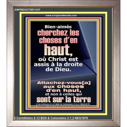 Bien-aimés cherchez les choses d'en haut, où Christ est assis à la droite de Dieu. Portrait chrétien vivant juste (GWFREVICTOR11357) 