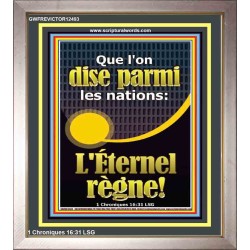 Que l'on dise parmi les nations: L'Éternel règne! Art du portrait chrétien (GWFREVICTOR12493) "14X16"