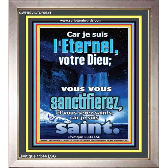 vous vous sanctifierez, et vous serez saints, car je suis saint. Portrait biblique unique (GWFREVICTOR9641) 