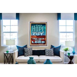 YOUR HOPE SHALL NOT BE CUT OFF   Inspirational Wall Art Wooden Frame   (GWABIDE 9231)   