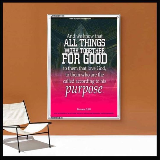 ALL THINGS WORK FOR GOOD TO THEM THAT LOVE GOD   Acrylic Glass framed scripture art   (GWABIDE 1036)   