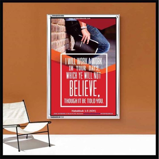 WILL YE WILL NOT BELIEVE   Bible Verse Acrylic Glass Frame   (GWABIDE 4895)   