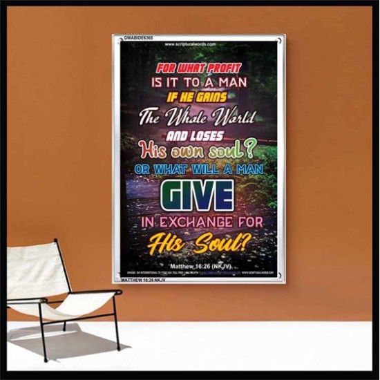 WHAT WILL A MAN GIVE IN EXCHANGE FOR HIS SOUL   Wall Art Poster   (GWABIDE 6365)   