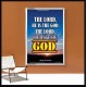 THE LORD HE IS THE GOD   Framed Restroom Wall Decoration   (GWABIDE 6378)   