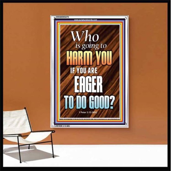 WHO IS GOING TO HARM YOU   Frame Bible Verse   (GWABIDE 6478)   