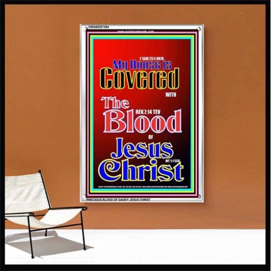 MY HOUSE IS COVERED BY THE BLOOD OF JESUS   Framed Hallway Wall Decoration   (GWABIDE 7694)   