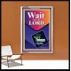 WAIT FOR THE LORD   Framed Scriptural Dcor   (GWABIDE 8069)   