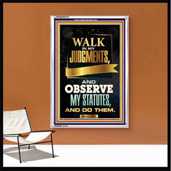 WALK IN MY JUDGEMENTS   Printable Bible Verse to Framed   (GWABIDE 8479)   