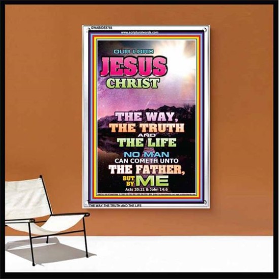 THE WAY TRUTH AND THE LIFE   Scripture Art Prints   (GWABIDE 8756)   