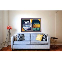 TRUST IN THE LORD OUR GOD   Christian Quotes Frame   (GWABIDE9435)   