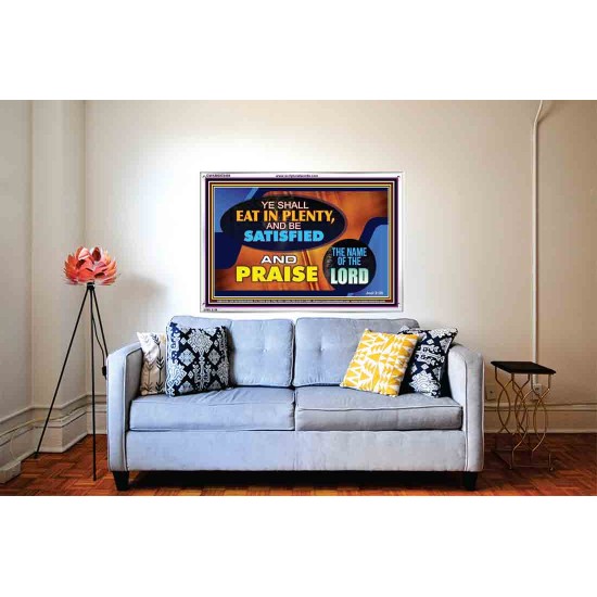 YE SHALL EAT IN PLENTY AND BE SATISFIED   Framed Religious Wall Art    (GWABIDE9486)   