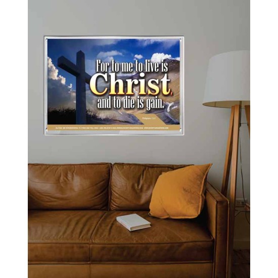 TO LIVE IS CHRIST   Bible Verses Frame Online   (GWABIDE1538)   