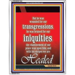 WOUNDED FOR OUR TRANSGRESSIONS   Acrylic Glass Framed Bible Verse   (GWABIDE 1044)   "16X24"