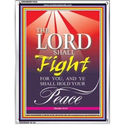 THE LORD  SHALL FIGHT FOR YOU   contemporary Christian Art Frame   (GWABIDE 153A)   