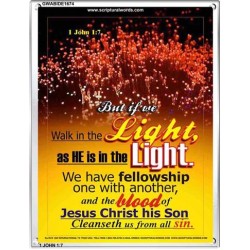 WALK IN THE LIGHT   Frame Bible Verses Online   (GWABIDE 1674)   "16X24"