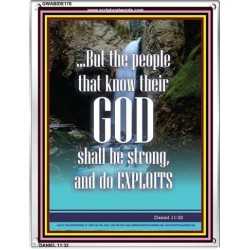 THE PEOPLE THAT KNOW THEIR GOD SHALL BE STRONG   Religious Art Frame   (GWABIDE 170)   