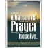 WHATSOEVER YOU ASK IN PRAYER   Contemporary Christian Poster   (GWABIDE 306)   "16X24"