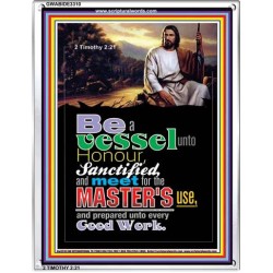 A VESSEL UNTO HONOUR   Bible Verses Poster   (GWABIDE 3310)   "16X24"