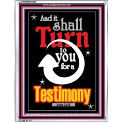 TURN TO YOU FOR A TESTIMONY   Framed Lobby Wall Decoration   (GWABIDE 3354)   "16X24"