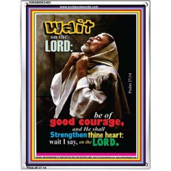 WAIT ON THE LORD   Encouraging Bible Verses Frame   (GWABIDE 3483)   "16X24"