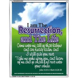 THE RESURRECTION AND THE LIFE   Bible Verses Frame   (GWABIDE 3872)   