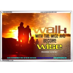 WALK WITH THE WISE   Framed Bible Verses   (GWABIDE4293)   "24X16"