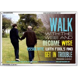 WALK WITH THE WISE   Custom Framed Bible Verses   (GWABIDE4294)   "24X16"