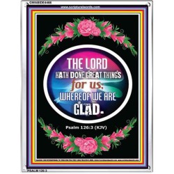 THE LORD HATH DONE GREAT THINGS   Christian Wall Dcor   (GWABIDE 4466)   