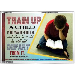 TRAIN UP A CHILD   Frame Scripture    (GWABIDE4681)   "24X16"