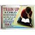 TRAIN UP A CHILD   Frame Scripture    (GWABIDE4681)   "24X16"