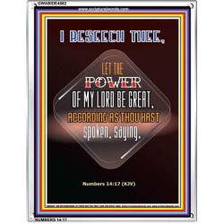 THE POWER OF MY LORD BE GREAT   Framed Bible Verse   (GWABIDE 4862)   