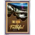 THE LORD IS FAITHFUL   Picture Frame   (GWABIDE 5296)   "16X24"